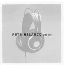 Pete Belasco - Deeper