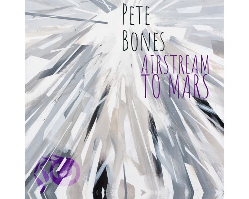 Pete Bones - Airstream to Mars