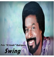 Pete "El Conde" Rodríguez - Swing