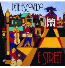 Pete Escovedo - E Street