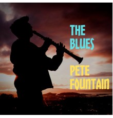 Pete Fountain - The Blues