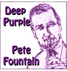 Pete Fountain - Deep Purple