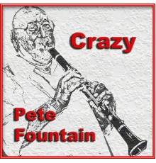 Pete Fountain - Crazy