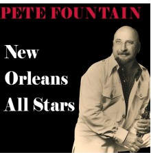 Pete Fountain featuring The New Orleans All Stars - New Orleans All Stars