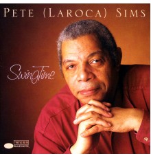 Pete (LaRoca) Sims - Swing Time