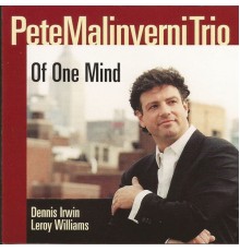 Pete Malinverni - Of One Mind