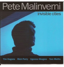 Pete Malinverni - Invisible Cities