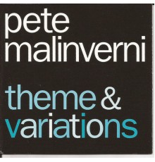 Pete Malinverni - Theme & Variations