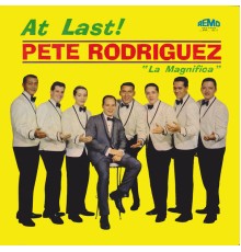 Pete Rodriguez - At Last!