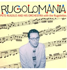 Pete Rugolo - Rugolomania