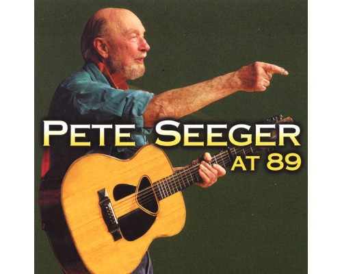 Pete Seeger - At 89