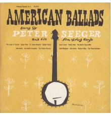 Pete Seeger - American Ballads