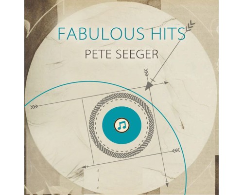 Pete Seeger - Fabulous Hits