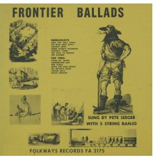 Pete Seeger - Frontier Ballads