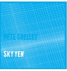 Pete Shelley - Sky Yen