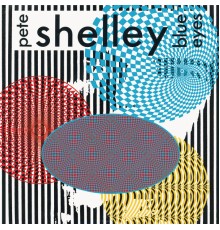 Pete Shelley - Blue Eyes