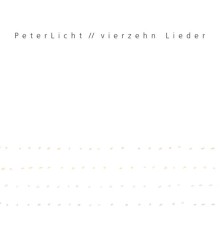 PeterLicht - Vierzehn Lieder