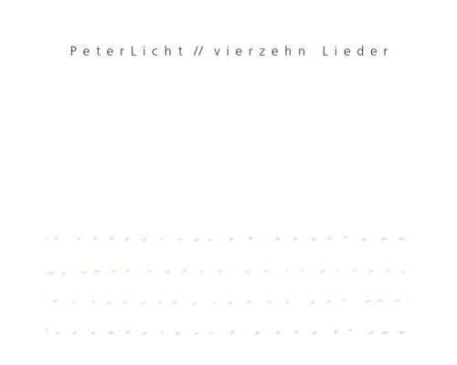 PeterLicht - Vierzehn Lieder