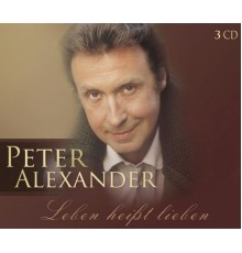 Peter Alexander - Leben heißt lieben