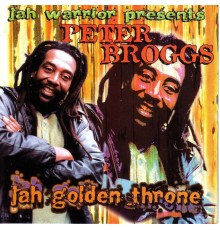 Peter Broggs - Jah Golden Throne