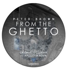 Peter Brown - From The Ghetto