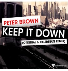 Peter Brown - Keep It Down