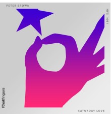 Peter Brown - Saturday Love