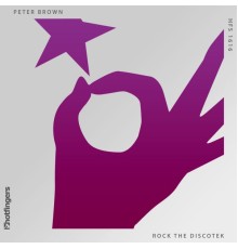 Peter Brown - Rock the Discotek