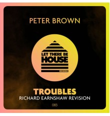 Peter Brown - Troubles