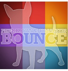 Peter Brown, Lucas Reyes - Bounce