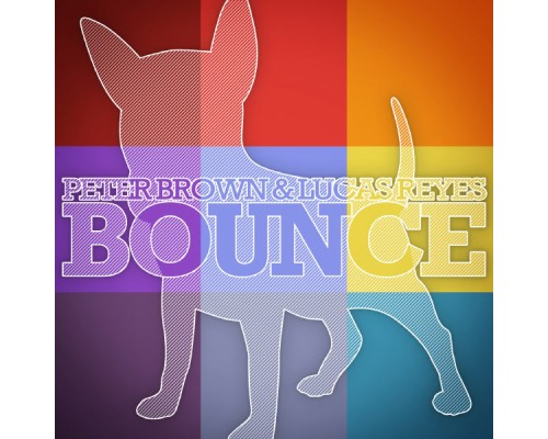 Peter Brown, Lucas Reyes - Bounce