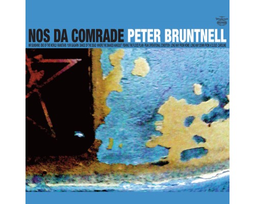 Peter Bruntnell - Nos Da Comrade