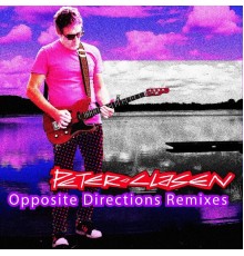 Peter Clasen - Opposite Directions (Remixes)