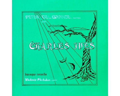Peter Del Grande & Vladimir Pleshakov - Selected Songs By Charles Ives Peter Del Grande & Vladimir Pleshakov - Selected Songs By Charles Ives