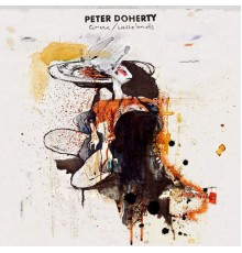 Peter Doherty - Grace/Wastelands