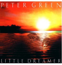 Peter Green - Little Dreamer