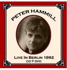 Peter Hammill - Live In Berlin 1992
