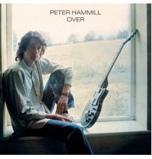 Peter Hammill - Over