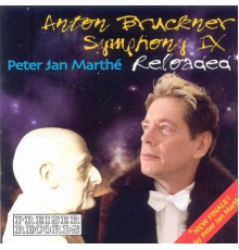 Peter Jan Marthé - Anton Bruckner Symphony IX reloaded