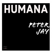 Peter Jay - Humana