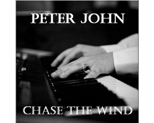 Peter John - Chase the Wind