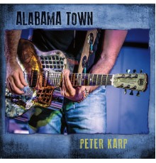 Peter Karp - Alabama Town