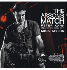 Peter Karp - The Arson's Match