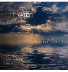 Peter Kater - Dancing on Water