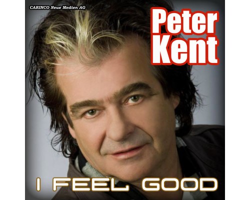 Peter Kent - I Feel Good