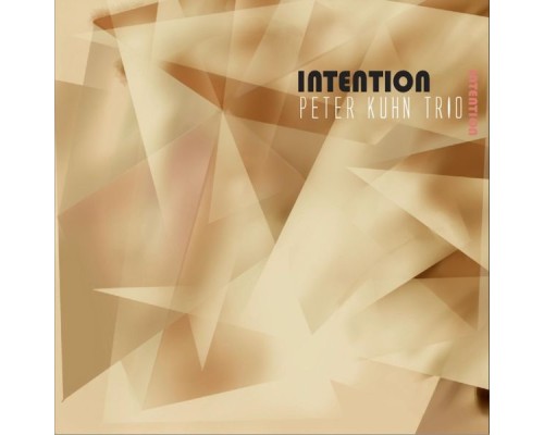 Peter Kuhn Trio - Intention