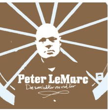 Peter Lemarc - Det som håller oss vid liv