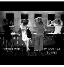 Peter Lewis - By Popular Supply