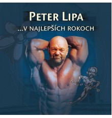 Peter Lipa - V najlepších rokoch