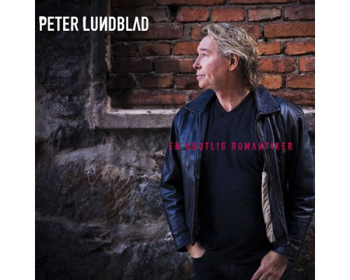 Peter Lundblad - En obotlig romantiker